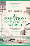 31 Inventions that Built Our World cover