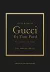 Little Book of Gucci by Tom Ford cover