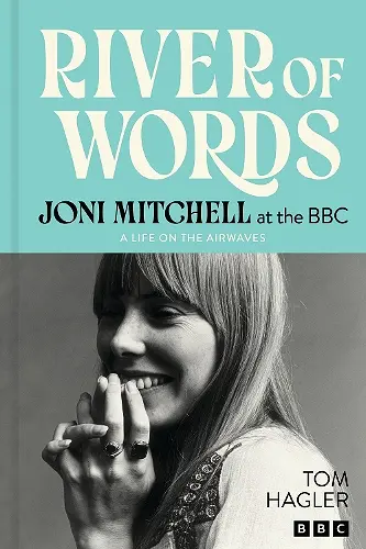 River of Words: Joni Mitchell at the BBC cover