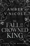 The Fall of the Crowned King cover