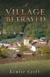 A Village Betrayed cover