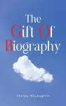 The Gift of Biography cover