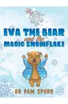 Eva the Bear and the Magic Snowflake cover