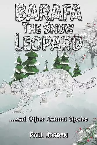 Barafa the Snow Leopard cover