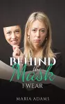 Behind the Mask I Wear cover