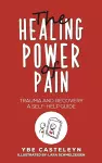 The Healing Power of Pain cover