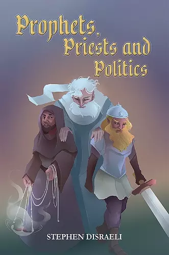 Prophets, Priests and Politics cover