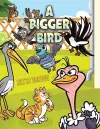 A Bigger Bird cover