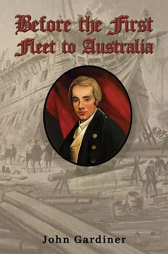 Before the First Fleet to Australia cover