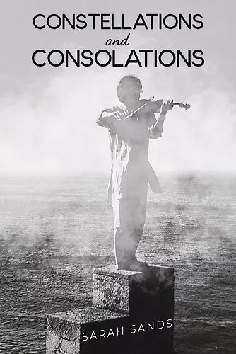 Constellations and Consolations cover