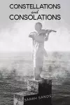 Constellations and Consolations cover