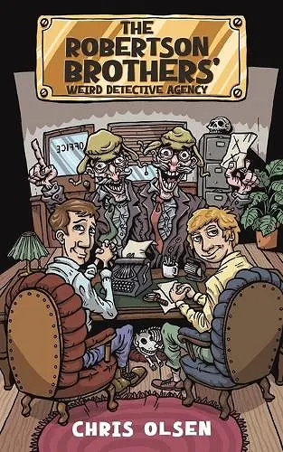 The Robertson Brothers' Weird Detective Agency cover