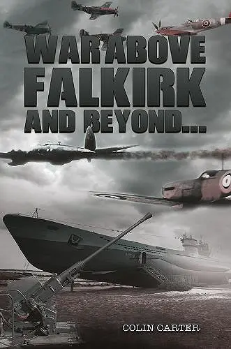 War Above Falkirk and Beyond... cover