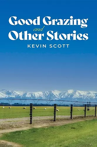 Good Grazing and Other Stories cover