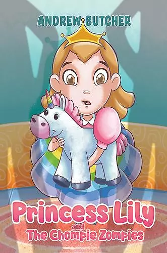 Princess Lily and The Chompie Zompies cover