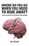 Where Do You Go When You Need to Hide Away? cover