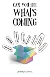 Can You See What's Coming? cover