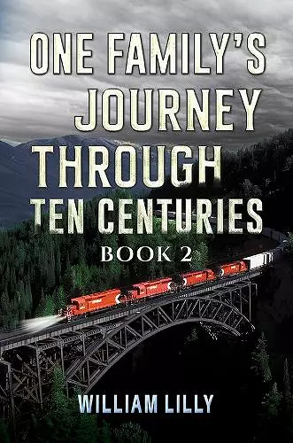 One Family’s Journey Through Ten Centuries - Book 2 cover