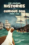 The Unusual Histories of a Curious Dog cover