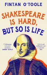 Shakespeare is Hard, but so is Life cover
