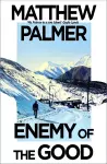 Enemy of the Good cover