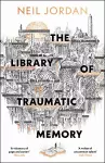 The Library of Traumatic Memory cover