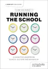 Running the School: A guide for leaders on school culture and behaviour cover