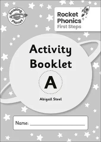 Reading Planet: Rocket Phonics - First Steps - Activity Booklet A cover