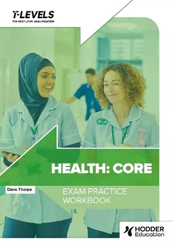 Health T Level Exam Practice Workbook cover