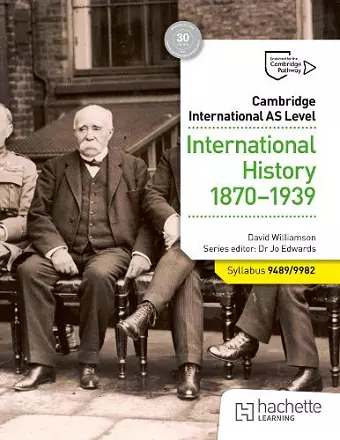 Cambridge International AS Level: International History 1870-1939 cover