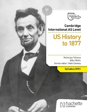 Cambridge International AS Level History: US History to 1877 cover