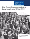 Access to History for the IB Diploma: The Great Depression in the Americas (circa 1920-1939) cover