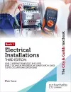 The City & Guilds Textbook: Book 1 Electrical Installations, Third Edition: For the Level 3 Apprenticeships (5357 and 5393), Level 2 Technical Progression Qualification (2602), & T Level Occupational Specialisms (8710) cover