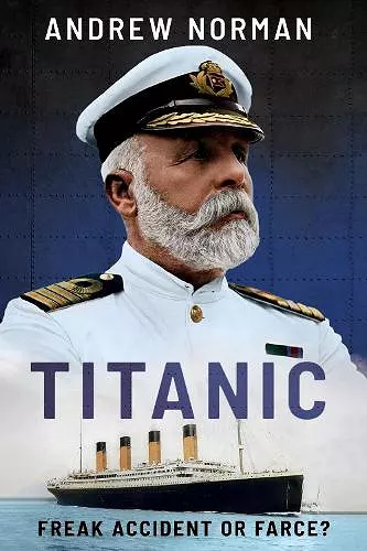 Titanic: Freak Accident or Farce? cover