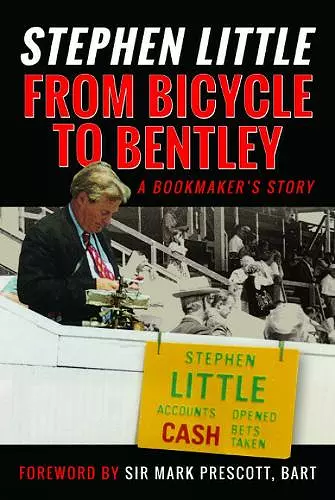 From Bicycle to Bentley, A Bookmaker's Story cover