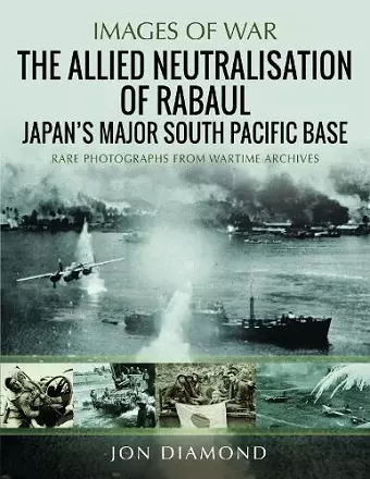 The Allied Neutralisation of Rabaul cover