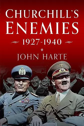 Churchill's Enemies, 1927– 1940 cover