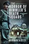 The Horror of Himmler’s Death Squads cover