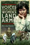 Voices from the Great War Women's Land Army cover