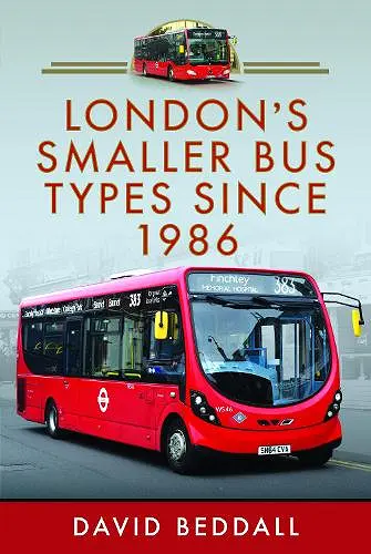 London's Smaller Bus Types Since 1986 cover