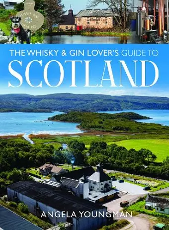The Whisky and Gin Lover's Guide to Scotland cover