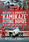 Hitler's and Hirohito's 'Kamikaze' Flying Bombs cover