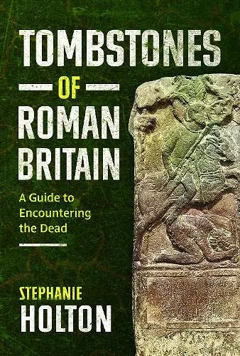 Tombstones of Roman Britain cover
