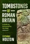 Tombstones of Roman Britain cover
