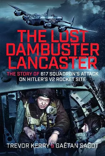 The Lost Dambuster Lancaster cover