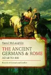 The Ancient Germans and Rome, AD 68 to 500 cover