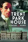 Trent Park House: A Century of Secrets cover