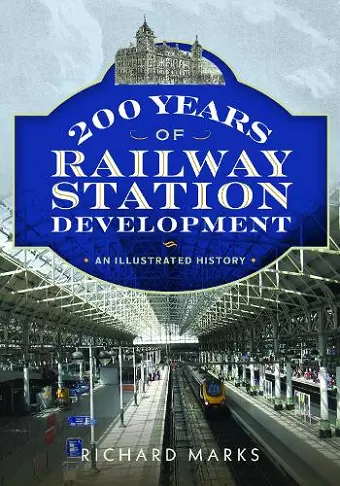 200 Years of Railway Station Development cover