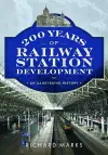 200 Years of Railway Station Development cover