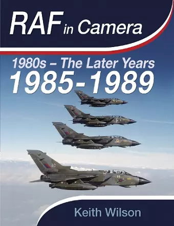 RAF in Camera: 1980s – The Later Years cover